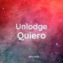 Unlodge - Quiero (Original Mix)