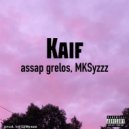assap grelos & MKSyzzz - Kaif