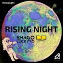 Shago Luckyto - Rising Night (Radio Edit)