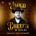 Abraham y Sus Campesinos - El Amigo Cheech de Santa Ana