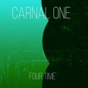 Carnal One - Four Time