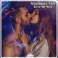 Struzhkin, Vitto - Love Me Now