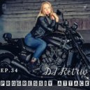DJ Retriv - Progressive Attack ep. 34 ()