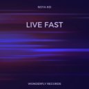Noya Kei - Live fast