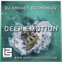 Dj Andrey Bozhenkov - Deep Emotion (Episode 072)