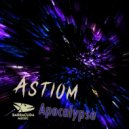 Astiom - Apocalypse (Original Mix)