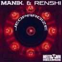 Manik (NZ) & Renshi - Jeopardize
