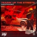 Rawframez - Tearin\' Up The Streets (Extended Mix)
