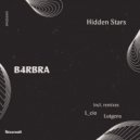B4RBRA, L_cio - Hidden Stars (L_cio Remix)