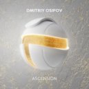 Dmitriy Osipov - Ascension (Original Mix)