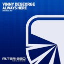 Vinny DeGeorge - Always Here (Original Mix)