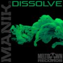 Manik (NZ) - Dissolve