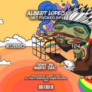 Albert Lopez - Get Fucked