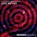 Night Wanderer, Reoralin Division - Love Me Like