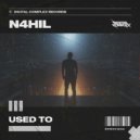 N4HIL - Used To