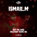 ISMAIL.M - Halloween Exclusive Mix (Mix)