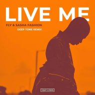 Fly & Sasha Fashion - Live Me