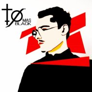 TØMAS BLACK - WE WANT IT NØW