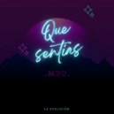 M30 - Qué Sentías (Original Mix)
