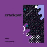 Aryozo - Crackpot