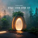 I'm Just Here - Take Your Time