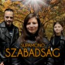 Supamono - Szabadság (Simon\'s Mix)