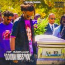CBF Hollywood & cbf joeboy - Gonna miss you (feat. cbf joeboy)