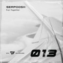 Serpoosh - Fun Together