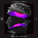 Dj Vivona, Brulla - Thin Ice (SIS Remix)