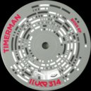 Timerman - Unlimited (Original Mix)