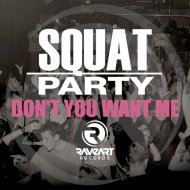 Squat Party - Don\'t You Want Me