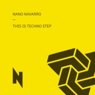 Nano Navarro - This is techno step