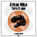Erkan Nika - Turn it upp