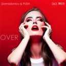 Dormidontov & PUSH - Over (Original Mix)