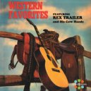 Rex Trailer and His Cow Hands - Home On The Range ()