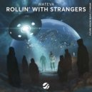 WATEVA - Rollin' With Strangers
