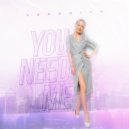 VERONiYA - You Need Me
