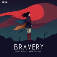 Danny Darko ft Jova Radevska - Bravery