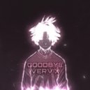 VERV!X - Goodbye