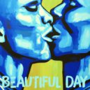 There Is No One But Me - BEAUTIFUL DAY
