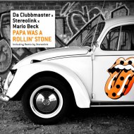 Da Clubbmaster, Mario Beck - Papa Was A Rollin\' Stone