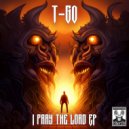 Dj T-go - Pray The Lord (Original Mix)