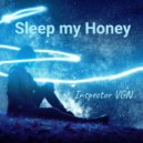 Inspector VGN - Sleep my Honey