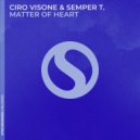 Ciro Visone & Semper T. - Matter of Heart (Extended Mix)