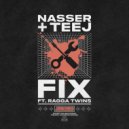 Nasser UK, Teej, Ragga Twins - Fix