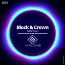 Block & Crown - Gangstah (Original Mix)