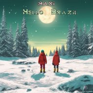 MAXI - Hello Brazil