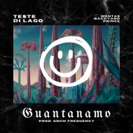 TESTE DI LAGO & Donabbà & Gruw Frequency & Mentas & Backyard prince - Guantanamo