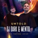 Dj Dark & Mentol - UNTOLD 2023 ()