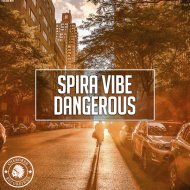 Spira Vibe - Dangerous